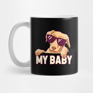 My Baby Dog Mug